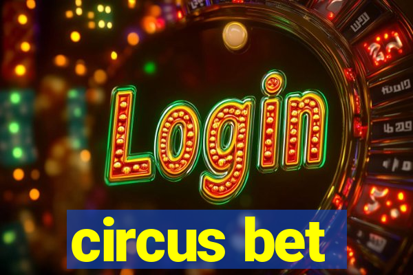 circus bet